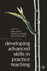 Developing Advanced Skills in Practice Teaching - Book