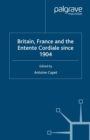 Britain, France and the Entente Cordiale Since 1904 - eBook
