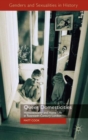 Queer Domesticities : Homosexuality and Home Life in Twentieth-Century London - Book