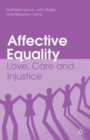 Affective Equality : Love, Care and Injustice - Book