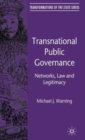 Transnational Public Governance : Networks, Law and Legitimacy - Book