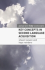 Key Concepts in Second Language Acquisition - Book