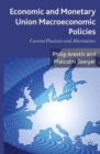 Economic and Monetary Union Macroeconomic Policies : Current Practices and Alternatives - Book