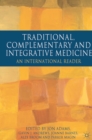 Traditional, Complementary and Integrative Medicine : An International Reader - Book