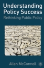 Understanding Policy Success : Rethinking Public Policy - Book
