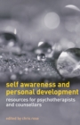 Self Awareness and Personal Development : Resources for Psychotherapists and Counsellors - Book