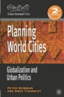 Planning World Cities : Globalization and Urban Politics - Book