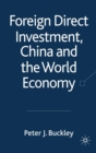 Foreign Direct Investment, China and the World Economy - eBook