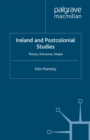 Ireland and Postcolonial Studies : Theory, Discourse, Utopia - eBook