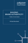 Building Brand Authenticity : 7 Habits of Iconic Brands - eBook