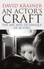An Actor's Craft : The Art and Technique of Acting - Book