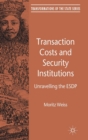 Transaction Costs and Security Institutions : Unravelling the ESDP - Book
