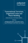 Transnational Terrorism, Organized Crime and Peace-Building : Human Security in the Western Balkans - eBook