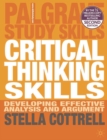 Critical Thinking Skills : Developing Effective Analysis and Argument - Book