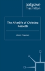The Afterlife of Christina Rossetti - eBook