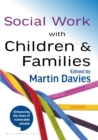 Social Work with Children and Families - Book