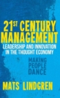 21st Century Management : Leadership and Innovation in the Thought Economy - Book