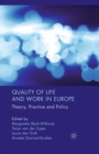 Quality of Life and Work in Europe : Theory, Practice and Policy - eBook