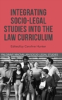 Integrating Socio-Legal Studies into the Law Curriculum - Book