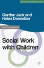Social Work with Children - Book