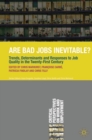 Are Bad Jobs Inevitable? : Trends, Determinants and Responses to Job Quality in the Twenty-First Century - Book