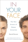 In Your Face : The New Science of Human Attraction - Book