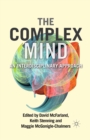 The Complex Mind : An Interdisciplinary Approach - eBook
