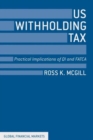 US Withholding Tax : Practical Implications of QI and FATCA - Book