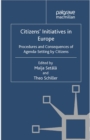 Citizens' Initiatives in Europe : Procedures and Consequences of Agenda-Setting by Citizens - eBook