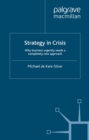 Strategy in Crisis : Why Business Urgently Needs a Completely New Approach - eBook