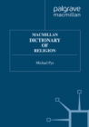 Macmillan Dictionary of Religion - eBook