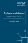 The Apocalypse in England : Revelation Unravelling, 1700-1834 - eBook