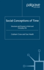 Social Conceptions of Time : Structure and Process in Work and Everyday Life - eBook