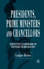 Presidents, Prime Ministers and Chancellors : Executive Leadership in Western Democracies - eBook