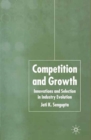 Competition and Growth : Innovations and Selection in Industry Evolution - eBook