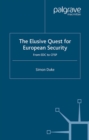 The Elusive Quest for European Security : From EDC to CFSP - eBook