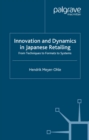Innovation and Dynamics in Japanese Retailing : From Techniques to Formats to Systems - eBook
