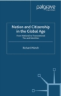 Nation and Citizenship in the Global Age : From National to Transnational Ties and Identities - eBook