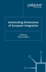 Interlocking Dimensions of European Integration - eBook