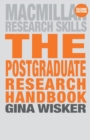 The Postgraduate Research Handbook : Succeed with your MA, MPhil, EdD and PhD - Book