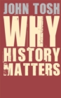 Why History Matters - Book