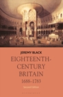 Eighteenth-Century Britain, 1688-1783 - Book