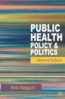 Public Health : Policy and Politics - Book