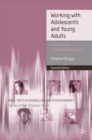 Working With Adolescents and Young Adults : A Contemporary Psychodynamic Approach - Book
