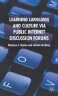 Learning Language and Culture Via Public Internet Discussion Forums - Book