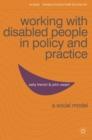 Working with Disabled People in Policy and Practice : A social model - Book