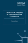 The Political Economy of International Tax Governance - eBook