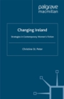 Changing Ireland : Strategies in Contemporary Women's Fiction - eBook