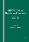 HIV/AIDS in Russia and Eurasia, Volume II - eBook