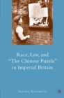 Race, Law, and "the Chinese Puzzle" in Imperial Britain - eBook